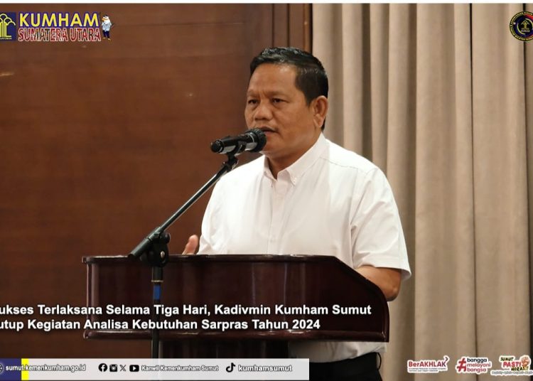 Kadivmin Kanwil Kemenkumham Sumut, Sahata Marlen Situngkir, saat menutup kegiatan analis Sarpras di Lingkungan Kanwil Kemenkumham Sumut Tahun 2024.(Satunusantara news/HO-Humas Kemenkumham Sumut).